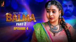 Balma S01E04 2024 Hindi Hot Web Series ?  Jalva