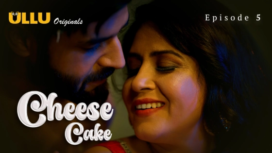 Cheese Cake Part 2 S01E01 2024 Hindi Hot Web Series ? Ullu