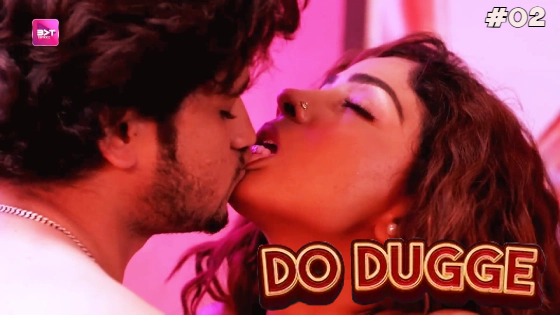 Do Dugge S01E02 2024 Hindi Hot Web Series ? Battameez