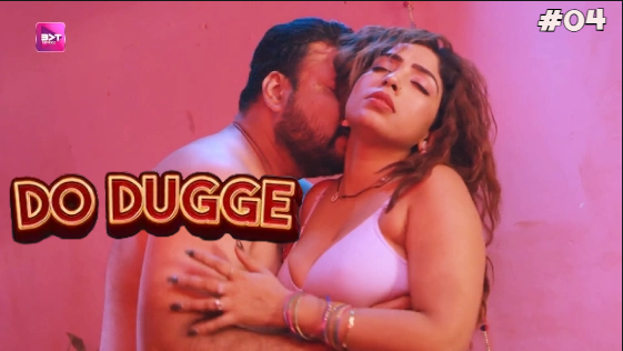 Do Dugge S01E04 2024 Hindi Hot Web Series ? Battameez