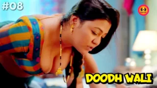 Doodh WalI S01E08 2024 Hindi Hot Web Series ? HuntersApp