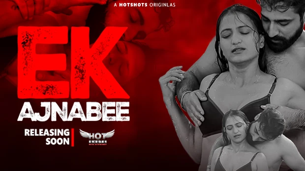 Ek Ajnabee S01E01 2024 Hindi Uncut Hot Web Series ? HotShots