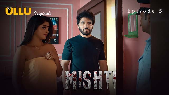 Mishti Part 2 S01E02 2024 Hindi Hot Web Series ? Ullu