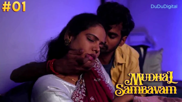 Mudhal Sambavam S01E01Tamil Hot Web Series ? DuDuDigital