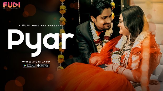 Pyar S01E01 2024 Hindi Uncut Hot Web Series ? Fugi