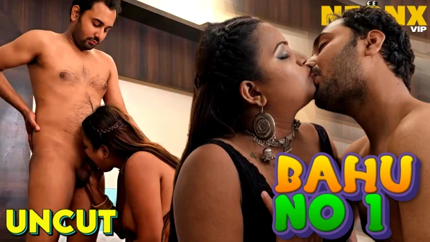 Bahu No. 1 2024 Hindi Uncut Short Film ? Neonx