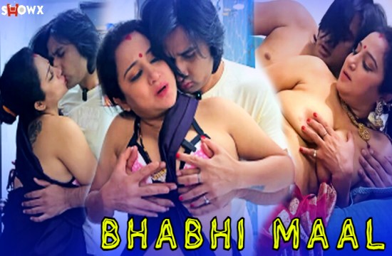 Bhabhi Maal 2024 Hindi Uncut Hot Short Film ? ShowX