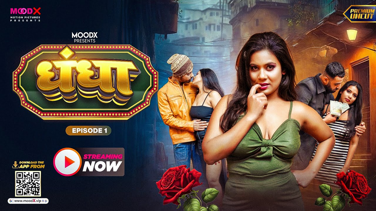 Dhandha S01E01 2024 Hindi Uncut Hot Web Series ? MoodX