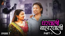 Gharwali Baharwali S01E01 2024 Hindi Hot Web Series ? Jalva