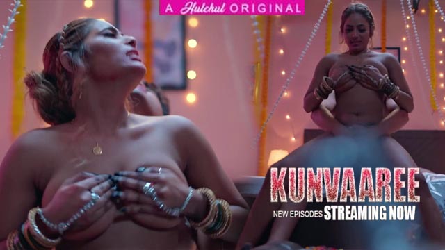 Kunvaaree S01E08 2024 Hindi Hot Web Series ? Hulchul