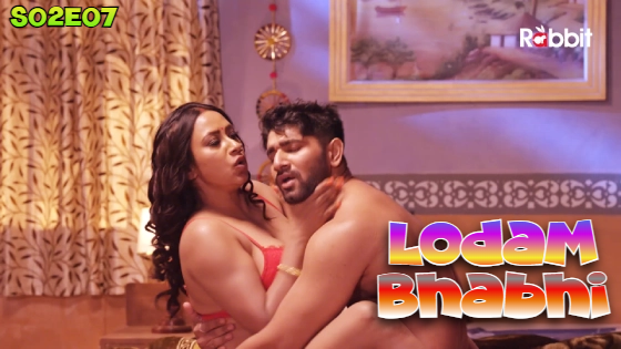 Lodam Bhabhi S02E07 2024 Hindi Hot Web Series ? RabbitMovies