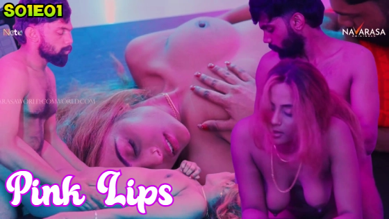 Pink Lips S01E01 2024 Hindi Hot Web Series ? Navarasa