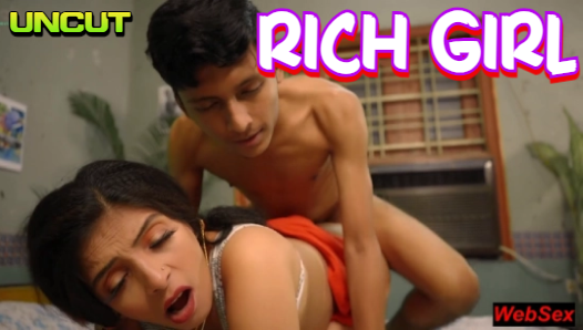 Rich Girl 2024 Hindi Uncut Short Film