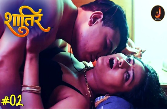 Shatir S01E02 2024 Hindi Hot Web Series ? Jalva