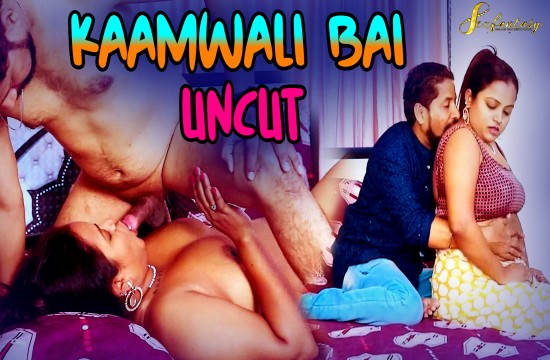 Kaamwali Bai 2024 Hindi Uncut Hot Short Film SexFantasy