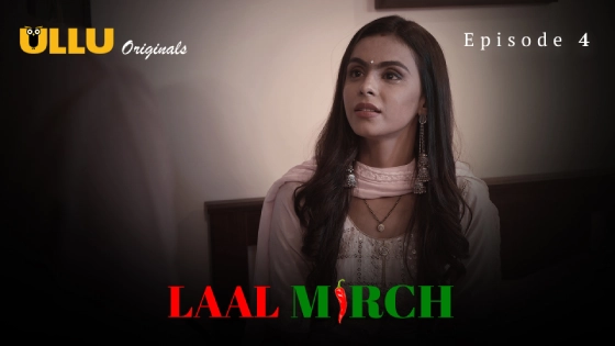 Laal Mirch Part 2 S01E02 2024 Hindi Hot Web Series ? Ullu