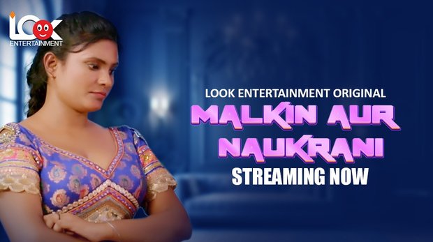 Malkin Aur Naukarani S01E01 2024 Hindi Hot Web Series ? LookEntertainment