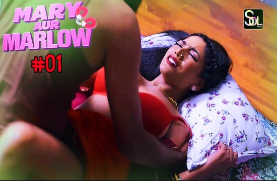 Mary And Marlow S01E01 ? 2 2024 Hindi Hot Web Series Soltalkies