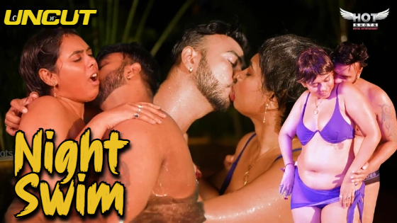 Night Swim 2024 Hindi Uncut Hot Short Film ? HotShotsPro