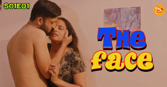 The Face S01E01 2024 Hindi Hot Web Series ? MultiPlexPlay