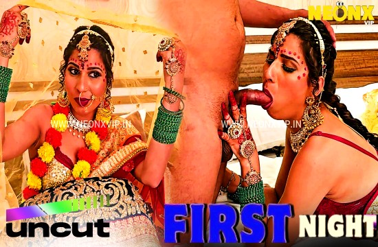 First Night 2024 Hot Uncut Hindi Short Film ? Neonx