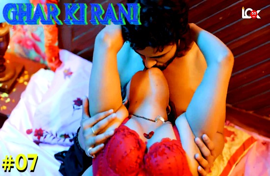 Ghar Ki Rani S01E07 2024 Hot Hindi Web Series ? Lookentertainment