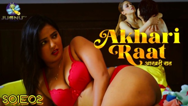 Aakhiri Raat S02 Hindi Hot Web Series ? JugnuTV