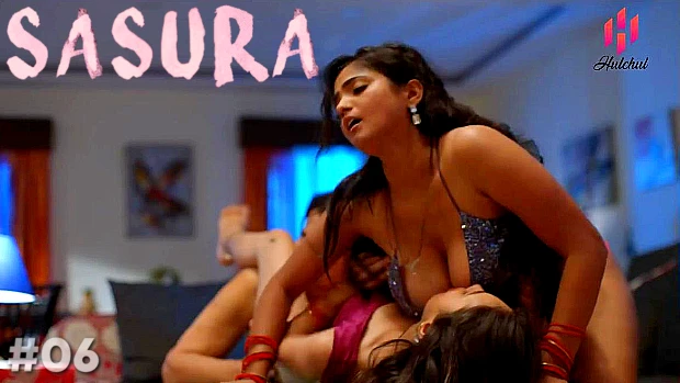 Sasura S01E06 Hindi Hot Web Series ? Hulchul