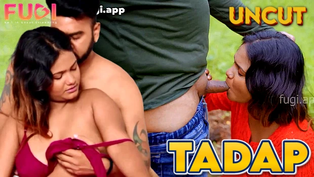 Tadap 2024 Hindi Uncut Short Film ? Fugi.App