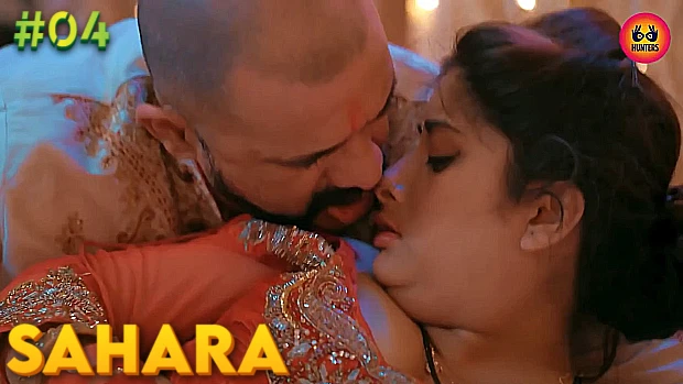 Sahara S01E04 Hindi Hot Web Series ? HuntersApp