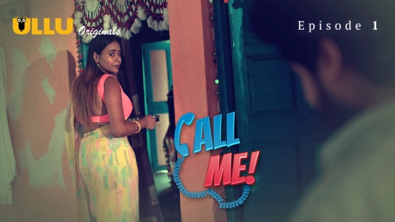 Call Me Part 1 S01E01 2024 Hindi Hot Web Series ? Ullu