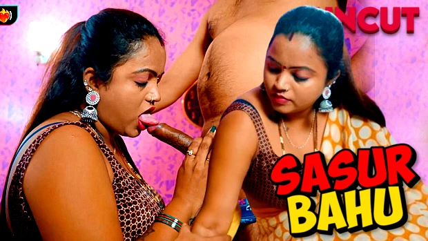 Sasur Bahu 2024 Hindi Uncut Short Movie