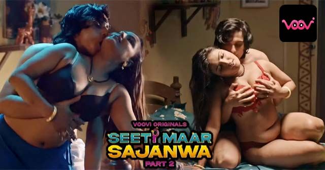 Seeti Maar Sajanwa S01E03 ? 4  Hindi Hot Web Series ? Voovi