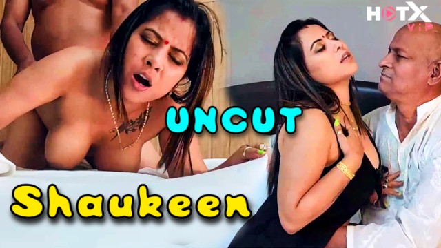 Shaukeen 2024 Hindi Uncut Hot Short Film – Hotx