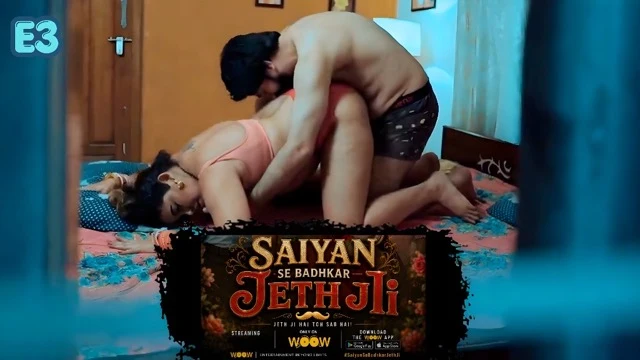 Private: Saiyan Se Badhkar Jeth Ji E3 2026 – Woow Hot Hindi Short Film