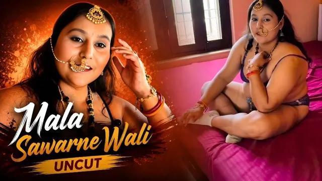 Mala Sawarne Wali 2026 Uncut Short Film