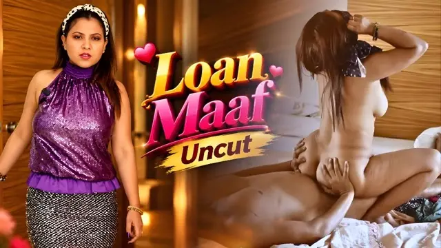 Loan Maaf Hindi Hot Short Film